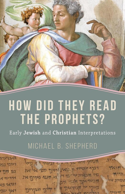 Front cover_How Did They Read the Prophets?