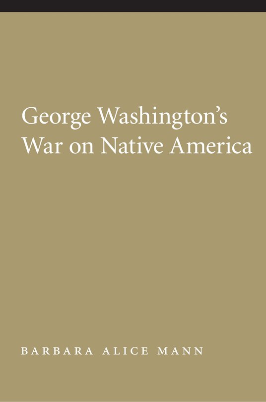 Front cover_George Washington's War on Native America