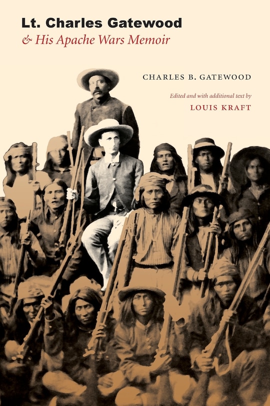Front cover_Lt. Charles Gatewood & His Apache Wars Memoir