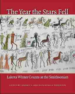 The Year the Stars Fell: Lakota Winter Counts at the Smithsonian de Candace S. Greene