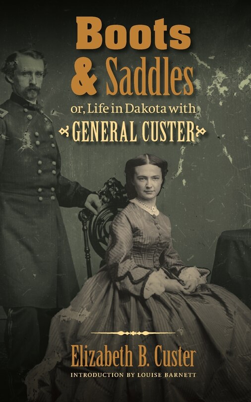 Front cover_Boots and Saddles or, Life in Dakota with General Custer