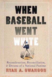 Front cover_When Baseball Went White