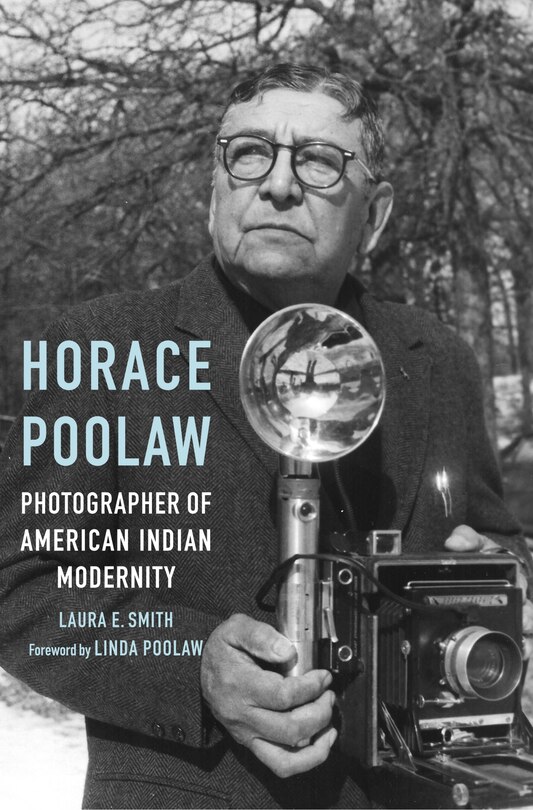 Front cover_Horace Poolaw, Photographer of American Indian Modernity