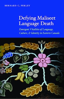 Front cover_Defying Maliseet Language Death