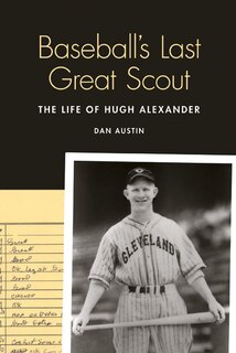 Front cover_Baseball's Last Great Scout