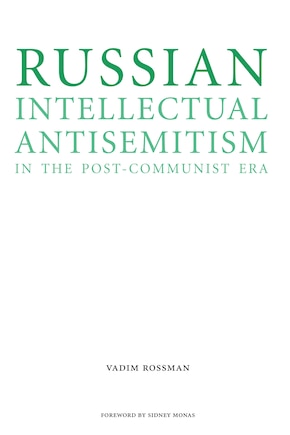 Russian Intellectual Antisemitism in the Post-Communist Era