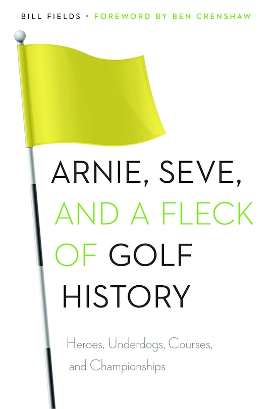 Couverture_Arnie, Seve, and a Fleck of Golf History