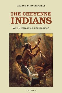 Front cover_The Cheyenne Indians, Volume 2