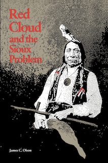 Front cover_Red Cloud and the Sioux Problem