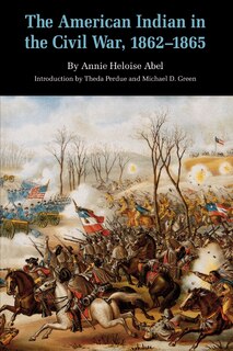 Front cover_The American Indian in the Civil War, 1862-1865