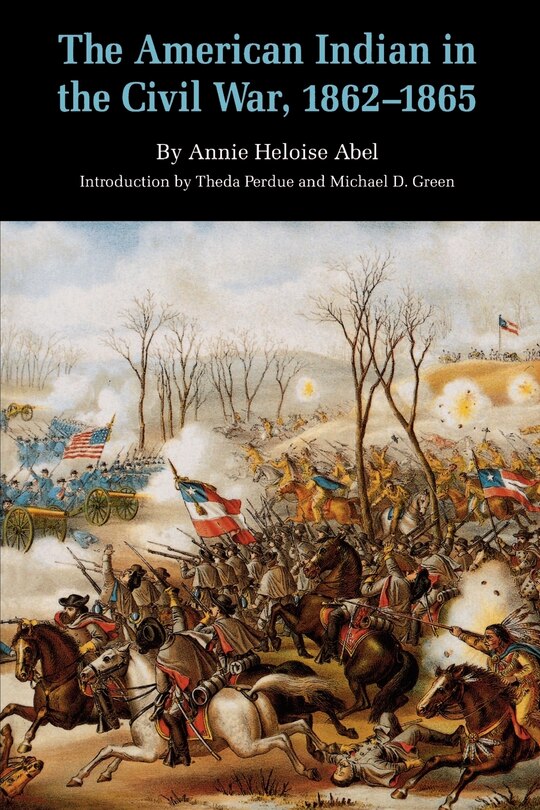 Front cover_The American Indian in the Civil War, 1862-1865