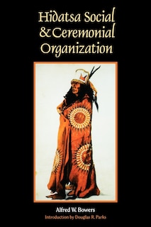 Front cover_Hidatsa Social And Ceremonial Organization