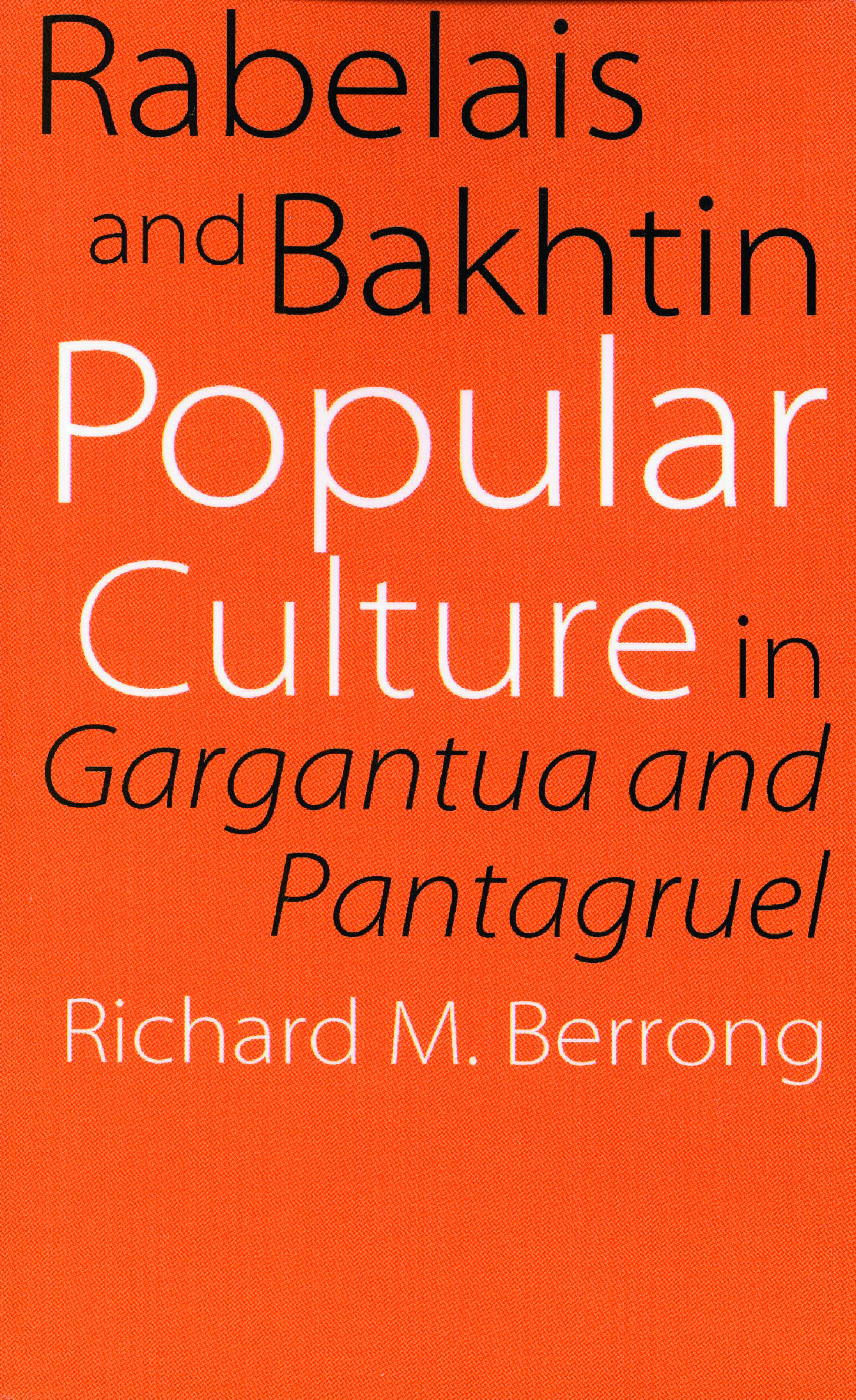 Rabelais and Bakhtin: Popular Culture in Gargantua and Pantagruel