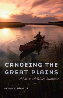 Couverture_Canoeing the Great Plains