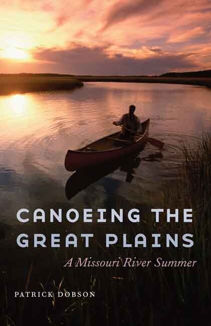 Couverture_Canoeing the Great Plains