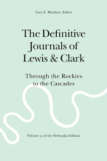 Front cover_The Definitive Journals of Lewis and Clark, Vol 5