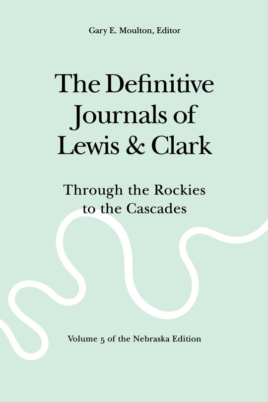 Front cover_The Definitive Journals of Lewis and Clark, Vol 5