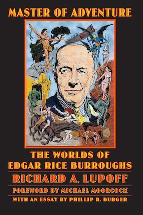 Master of Adventure: The Worlds of Edgar Rice Burroughs