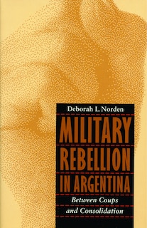 Front cover_Military Rebellion in Argentina