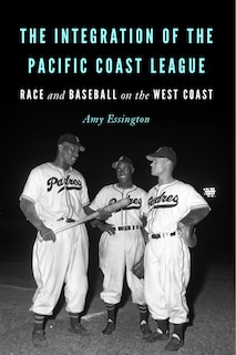 Front cover_The Integration of the Pacific Coast League