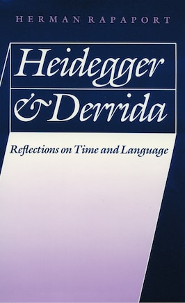 Heidegger and Derrida: Reflections on Time and Language