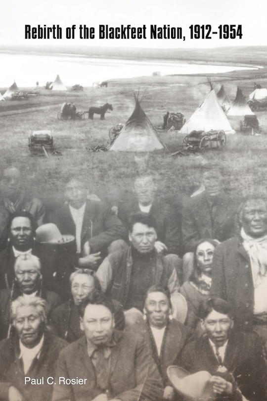 Front cover_Rebirth of the Blackfeet Nation, 1912-1954