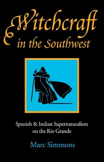 Front cover_Witchcraft in the Southwest