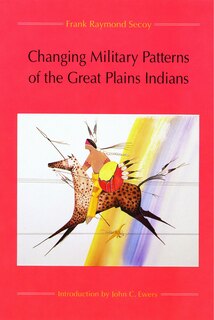 Couverture_Changing Military Patterns of the Great Plains Indians