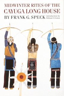 Front cover_Midwinter Rites Of The Cayuga Long House