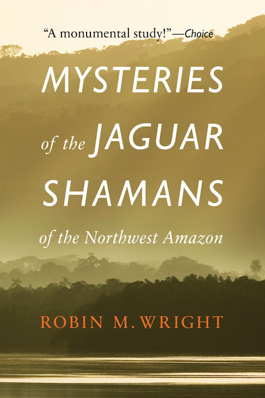 Front cover_Mysteries of the Jaguar Shamans of the Northwest Amazon