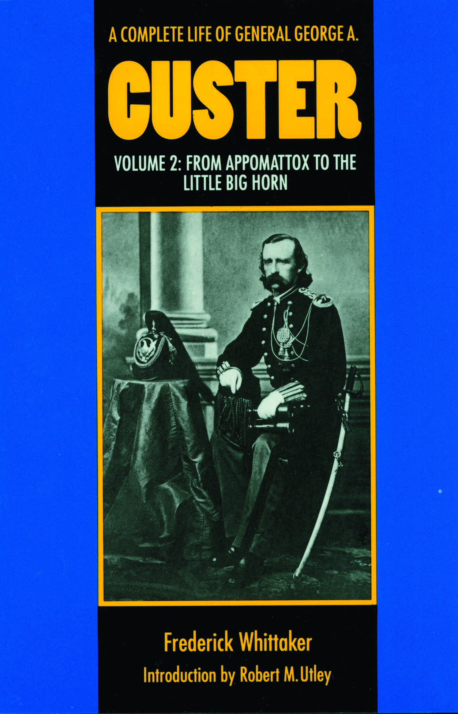 Front cover_A Complete Life of General George A. Custer, Volume 2