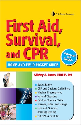 First Aid, Survival, and CPR: Home and Field Pocket Guide