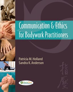 Couverture_Communication And Ethics For Bodywork Practitioners