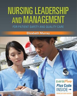 Front cover_Nursing Leadership And Management For Patient Safety And Quality Care