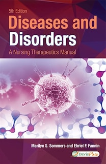 Davis's Diseases and Disorders: A Nursing Therapeutics Manual