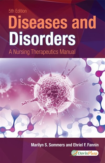 Davis's Diseases and Disorders: A Nursing Therapeutics Manual