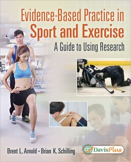 Evidence-based Practice In Sport And Exercise: A Practitioner's Guide To Using Research