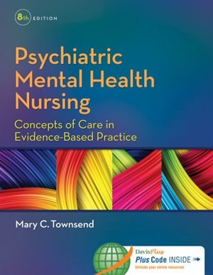 Psychiatric Mental Health Nursing: Concepts Of Care In Evidence-based Practice
