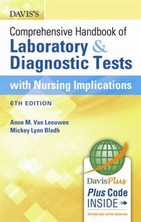 Davis's Comprehensive Handbook Of Laboratory And Diagnostic Tests With Nursing Implications