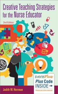 Front cover_Creative Teaching Strategies For The Nurse Educator