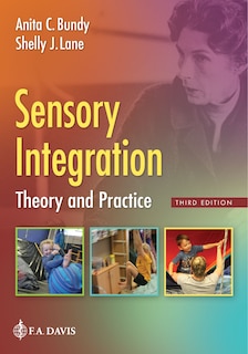 Sensory Integration: Theory And Practice