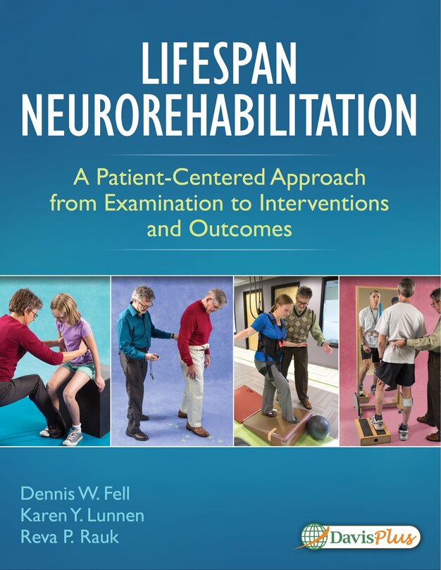 Lifespan Neurorehabilitation: A Patient-centered Approach From Examination To Interventions And Outcomes