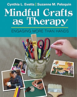 Front cover_Mindful Crafts As Therapy