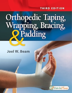 Front cover_Orthopedic Taping, Wrapping, Bracing, and Padding