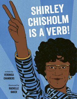 Couverture_Shirley Chisholm Is A Verb