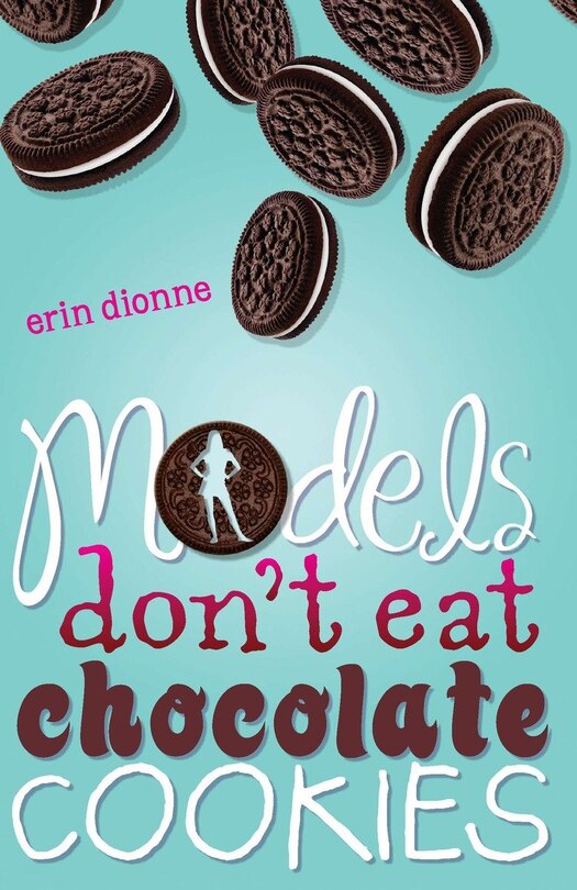 Front cover_Models Don't Eat Chocolate Cookies