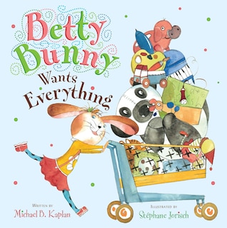 Couverture_Betty Bunny Wants Everything