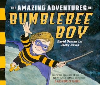Front cover_The Amazing Adventures Of Bumblebee Boy