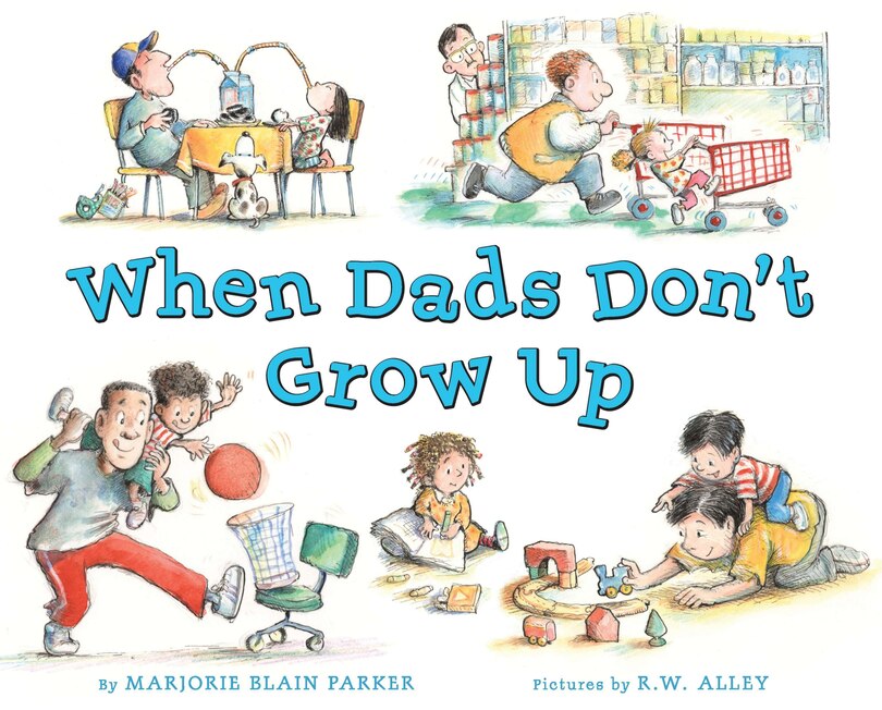 Front cover_When Dads Don't Grow Up