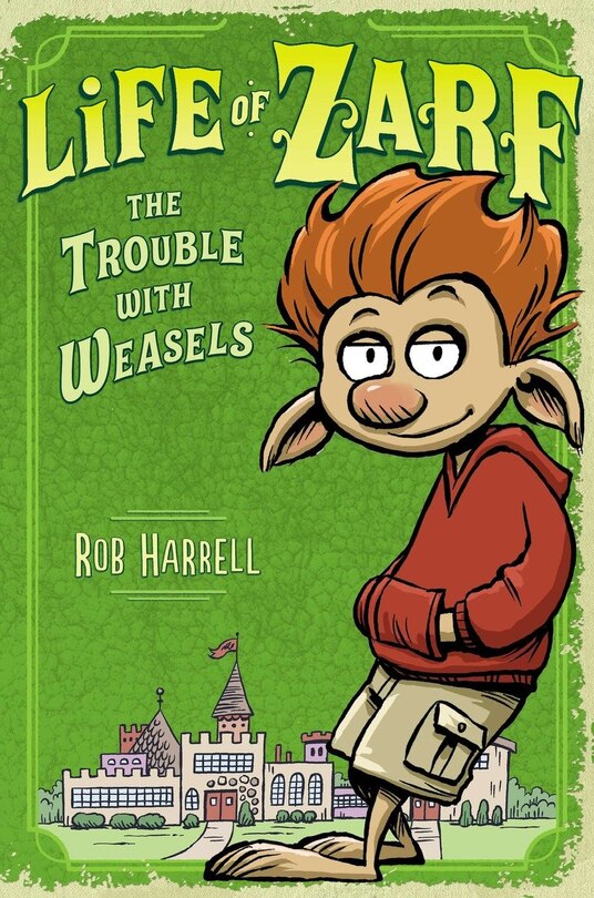 Couverture_Life Of Zarf: The Trouble With Weasels